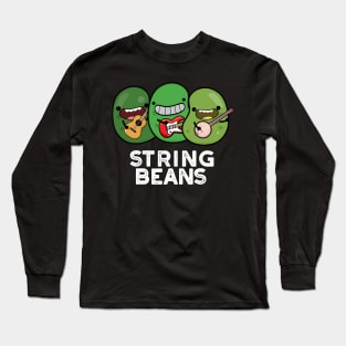 String Beans Funny Vegetable Pun Long Sleeve T-Shirt